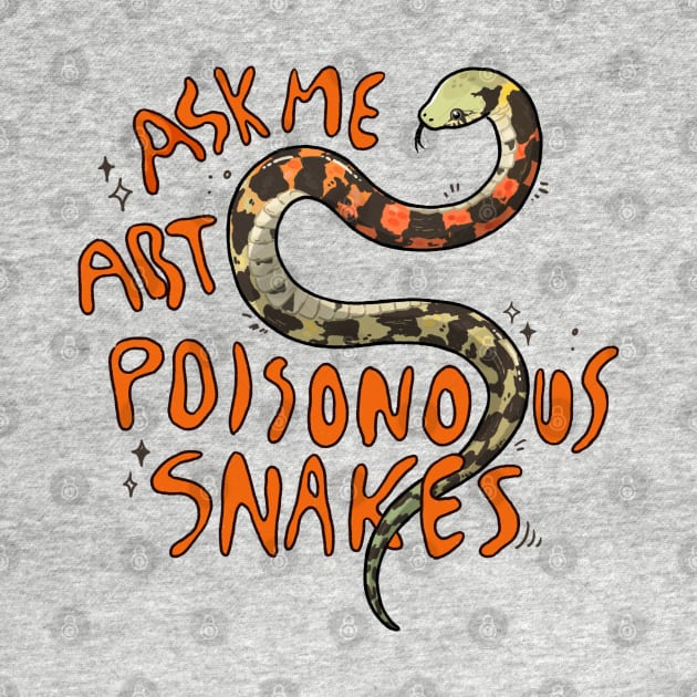 ask me about poisonous snakes by ballooonfish